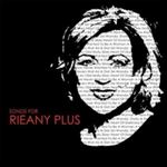 Rieany Plus - Songs For Rieany Plus