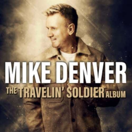 Mike Denver - The Travelin Soldier Album