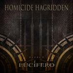 Homicide Hagridden - Effect Lucifero