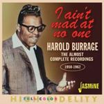 Harold Burrage - I Aint Mad At No One