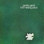 Gentle Giant - The Missing Piece