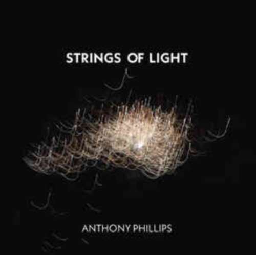 Anthony Phillips - Strings Of Light