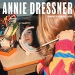 Annie Dressner - I Thought It Would Be Easier