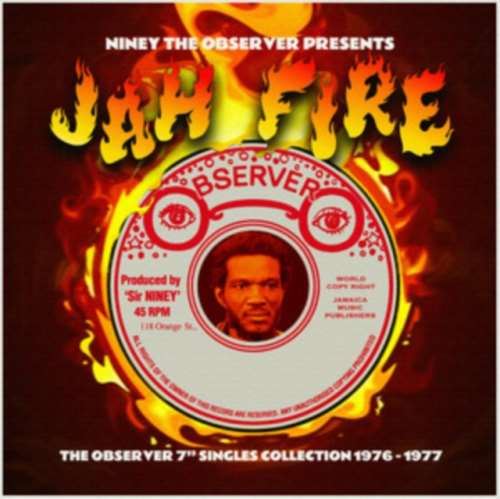 Various - Niney The Observer Presents Jah Fire