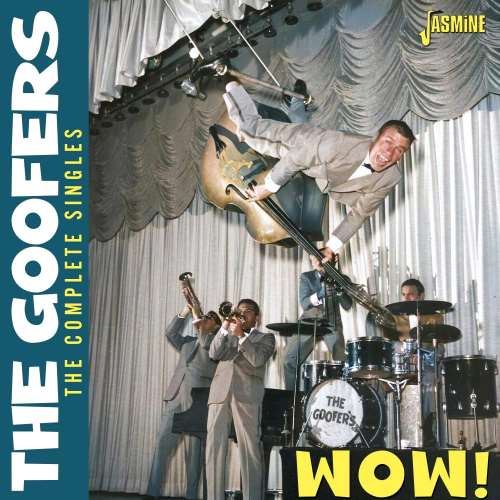 The Goofers - Wow! The Complete Singles