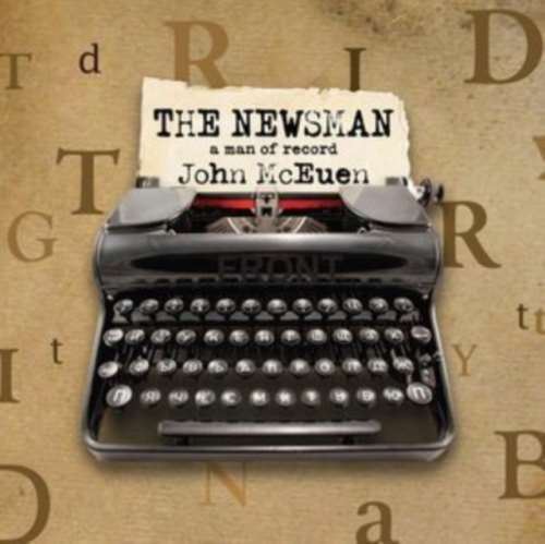 John Mceuen - The Newsman A Man Of Record