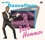 Jack Hammer - On The Dance Floor With Jack