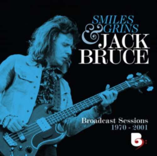 Jack Bruce - Smiles And Grins Broadcast Sessions