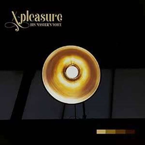 X-pleasure - His Master’s Voice