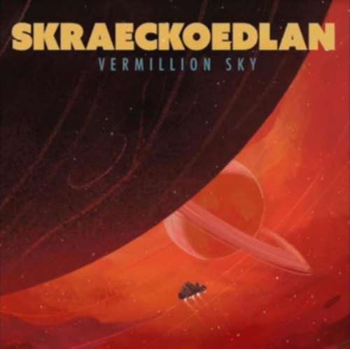 Skraeckoedlan - Vermillion Sky