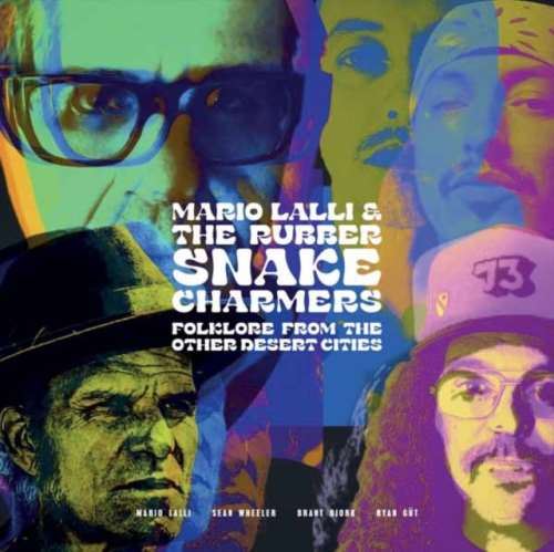 Mario Lalli/rubber Snake Charmers - Folklore From Other Desert Cities