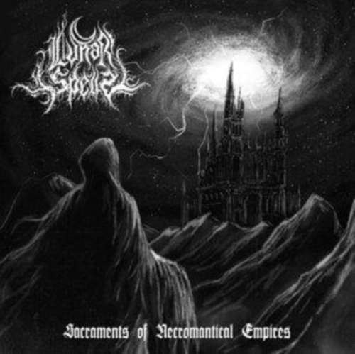 Lunar Spells - Sacraments Of Necromantical Empires