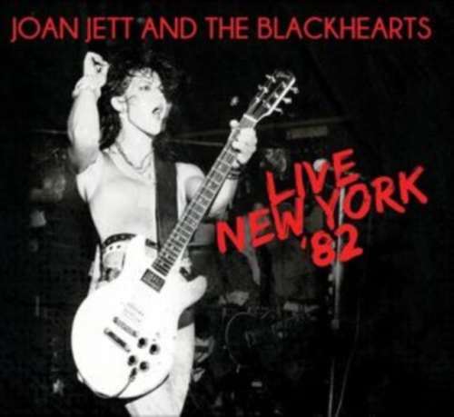 Joan Jett/Blackhearts - Live New York '82