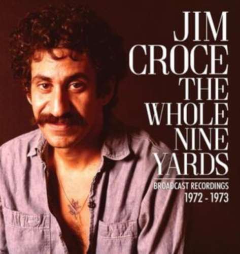 Jim Croce - The Whole Nine Yards