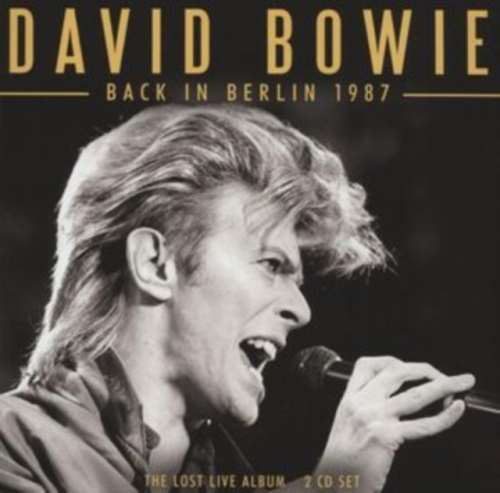 David Bowie - Back In Berlin 1987