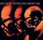 Cecil Taylor - Freebody Park, Newport 1965