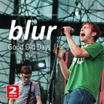 Blur - Good Old Days: Live In The Nineties