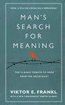 Man's Search For Meaning: Classic - Tribute To Hope From The Holocaust