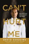 Can'T Hurt Me: Master Your Mind & Defy - The Odds