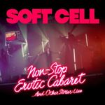 Soft Cell - Non Stop Erotic Cabaret