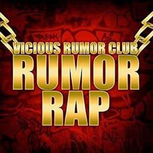 Vicious Rumor Club - Rumor Rap