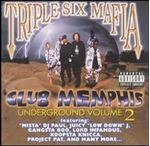 Three 6 Mafia - Club Memphis Underground 2