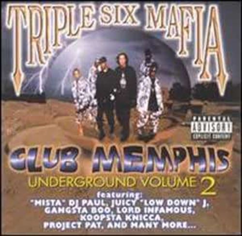 Three 6 Mafia - Club Memphis Underground 2