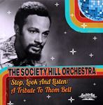 The Society Hill Orchestra - Stop, Look & Listen: Tribute To Thom Bell