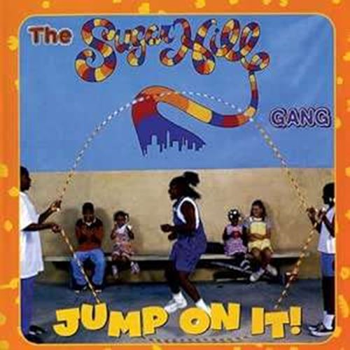 Sugarhill Gang - Jump On It