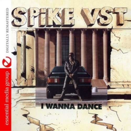 Spike Vst - I Wanna Dance