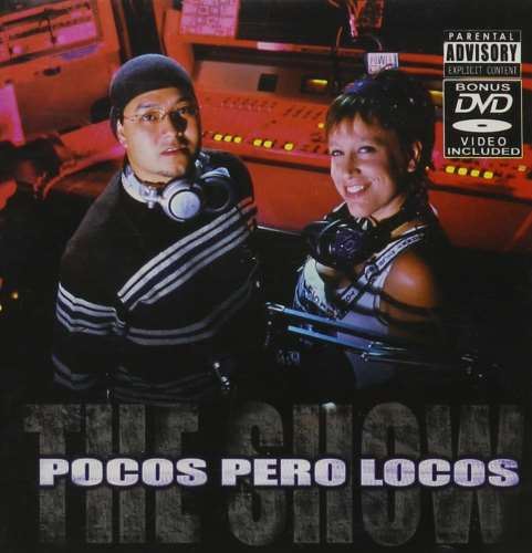 Pocos Pero Locos - Show