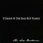 P Diddy/bad Boy Family - The Saga Continues