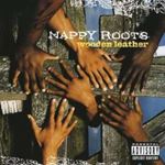 Nappy Roots - Wooden Leather