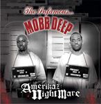 Mobb Deep - Amerikaz Nightmare