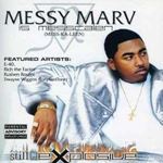 Messy Marv - Still Explosive