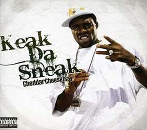 Keak Da Sneak - Cheddercheeseisay