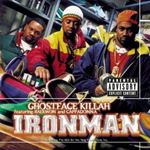 Ghostface Killah/raekwon/cappadonna - Ironman