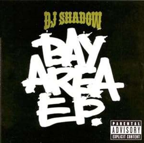 DJ Shadow - Bay Area Ep