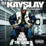 DJ Kayslay - Streetsweeper 2: The Pain From The Game