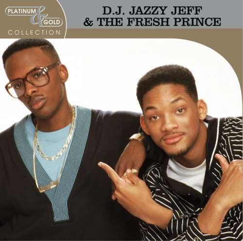 Dj Jazzy Jeff/Fresh Prince - Platinum & Gold Collection