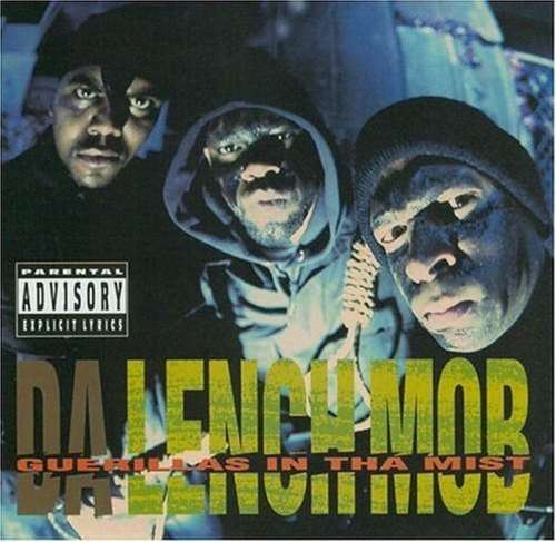 Da Lench Mob - Guerillas In Tha Mist