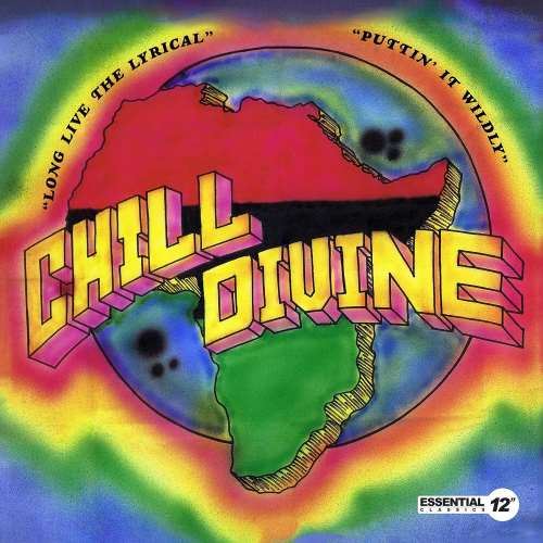 Chill Divine - Puttin' It Wildly/long Live The Lyrical Ep