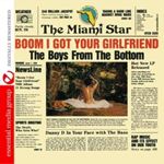 Boys From The Bottom - Boom I Got Your Girlfriend