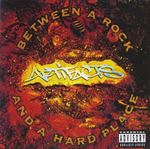 Artifacts - Between A Rock & A Hard Place