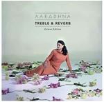 Aaradhna - Treble & Reverb