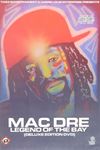 Mac Dre - Legend Of The Bay