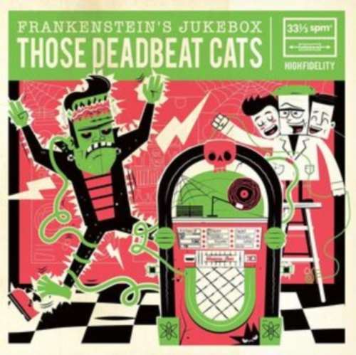 Those Deadbeat Cats - Frankensteins Jukebox