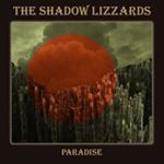 Shadow Lizzards - Paradise