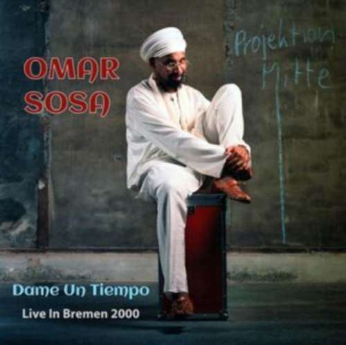 Omar Sosa - Dame Un Tiempo Live: Bremen