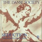 Danse Society - Seduction: The Society Collection